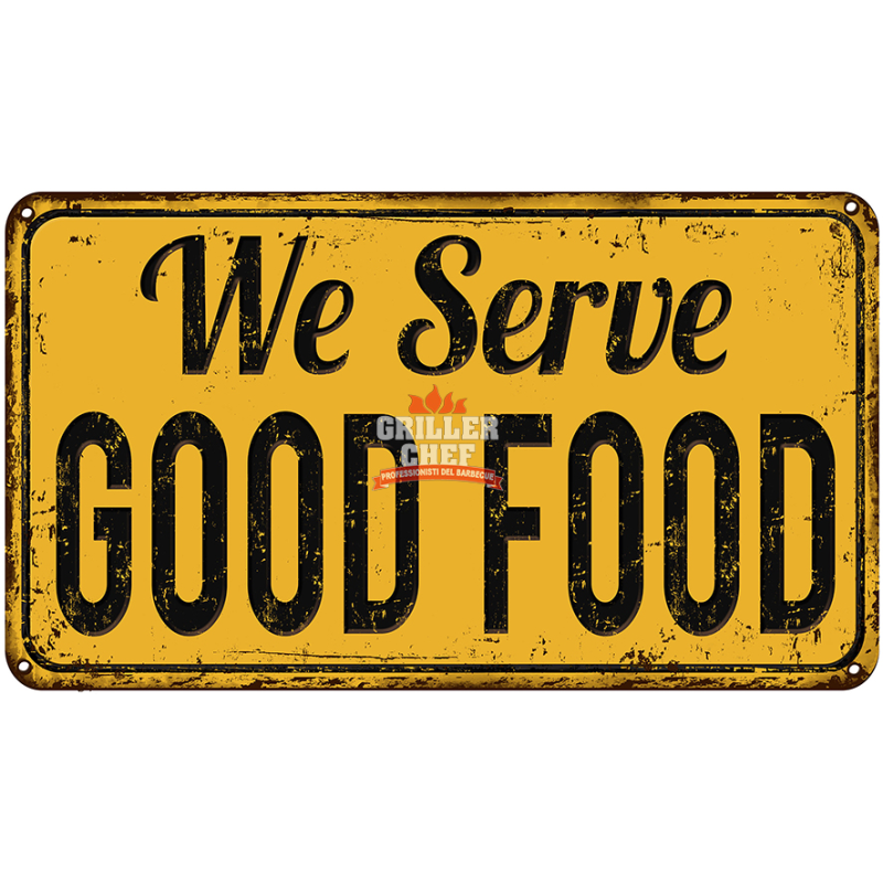 We Serve Good Food